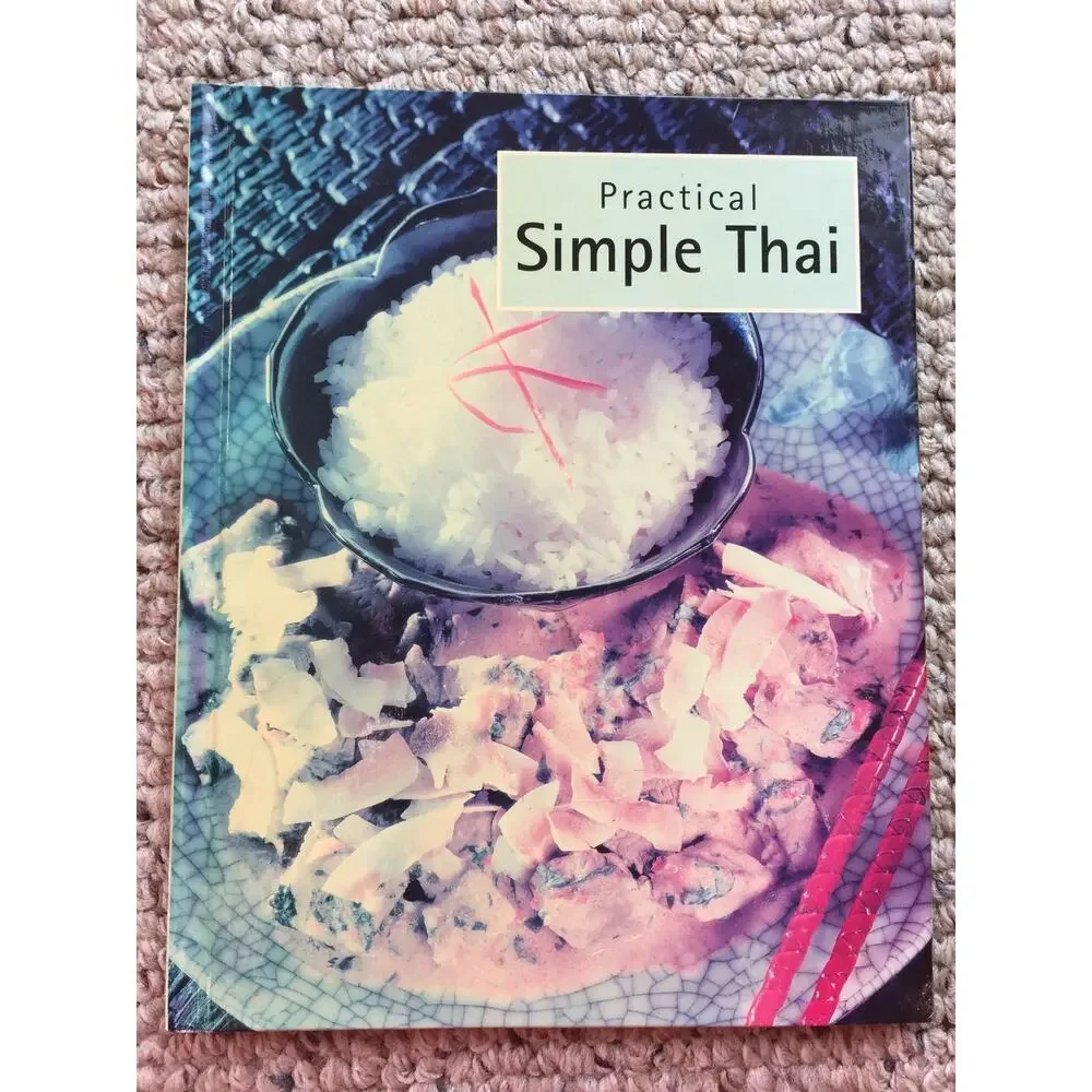 Thai Cooking PRACTICAL SIMPLE THAI Recipes Illustrated Collectible Cookbook